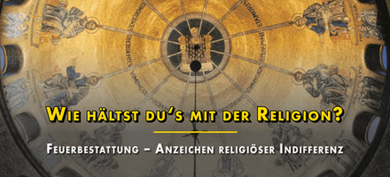 "Wie hältst du's mit der Religion?" Die Verbreitung der Feuerbestattung als Anzeichen religiöser Indifferenz